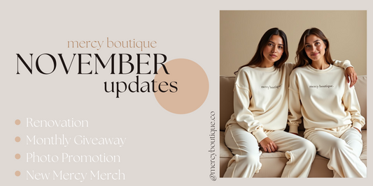 Mercy Boutique November Updates: Renovations, Giveaways, and New Apparel!