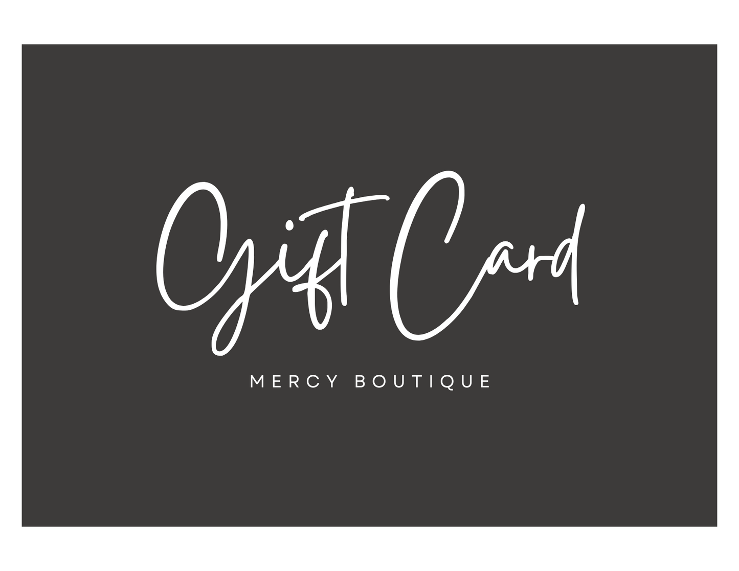 Mercy Boutique E-Gift Card